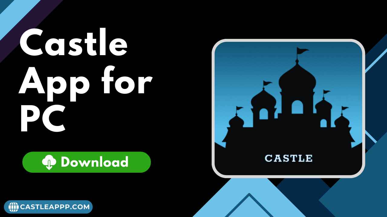 Castle App for PC
