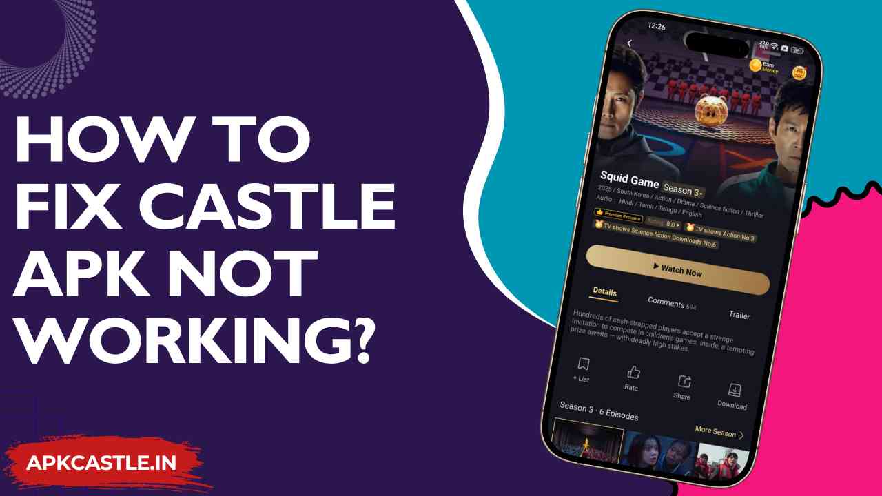 How to Fix Castle APK Not Working